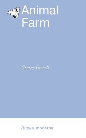 LinguaModerna Orwell G. Animal Farm (Оруэлл Дж. Скотный двор) (на англ.яз.)